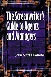 The Screenwriters' Guide to Agents and Managers Book Cover